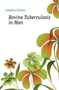 Bovine Tuberculosis in Man