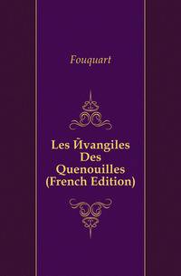 Les Evangiles Des Quenouilles (French Edition)