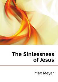 The Sinlessness of Jesus