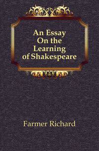 An Essay On the Learning of Shakespeare