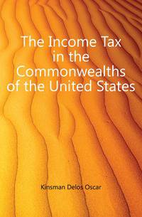 The Income Tax in the Commonwealths of the United States