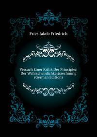 Versuch Einer Kritik Der Principien Der Wahrscheinlichkeitsrechnung (German Edition)