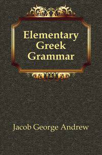 Elementary Greek Grammar