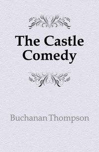The Castle Comedy