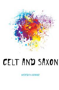 Celt and Saxon