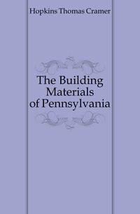 The Building Materials of Pennsylvania