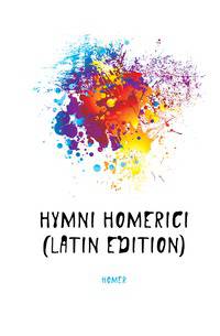Hymni Homerici (Latin Edition)