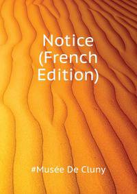 Notice ... (French Edition)