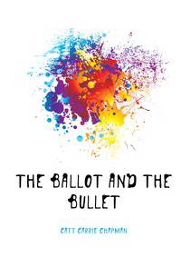 The Ballot and the Bullet
