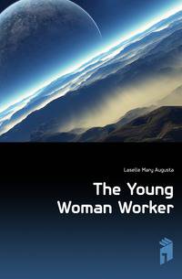 The Young Woman Worker