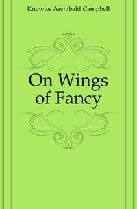 On Wings of Fancy