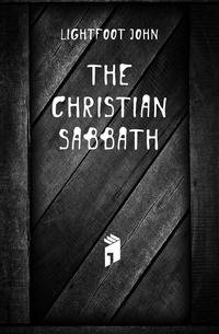 The Christian Sabbath