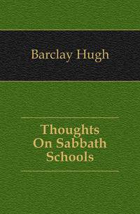 Thoughts On Sabbath Schools