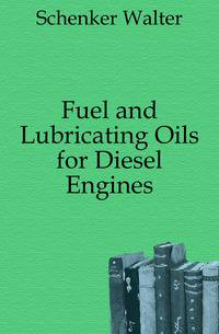 Fuel and Lubricating Oils for Diesel Engines