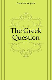 The Greek Question