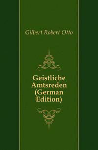 Geistliche Amtsreden (German Edition)