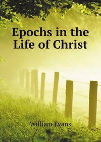 Epochs in the Life of Christ