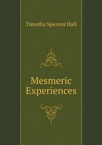 Mesmeric Experiences