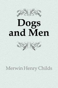 Dogs and Men