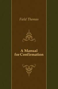A Manual for Confirmation