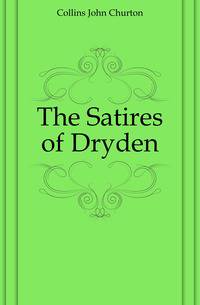 The Satires of Dryden