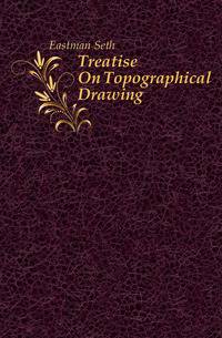 Treatise On Topographical Drawing