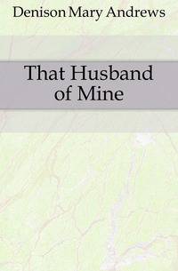 That Husband of Mine