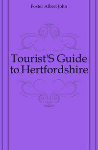 Tourist'S Guide to Hertfordshire