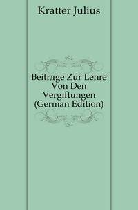 Beitraege Zur Lehre Von Den Vergiftungen (German Edition)