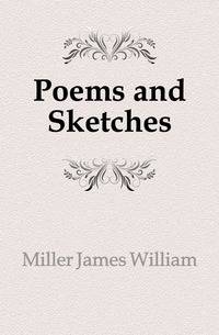 Poems and Sketches