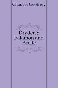 Dryden'S Palamon and Arcite