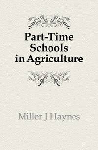 Part-Time Schools in Agriculture