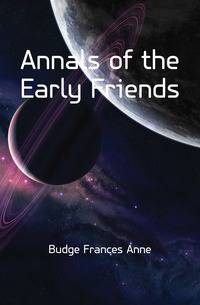 Annals of the Early Friends