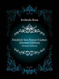 Friedrich Von Flotow'S Leben (German Edition)