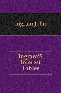 Ingram'S Interest Tables