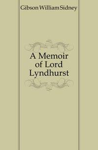 A Memoir of Lord Lyndhurst