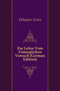 Zur Lehre Vom Untauglichen Versuch (German Edition)