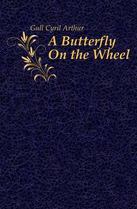 A Butterfly On the Wheel