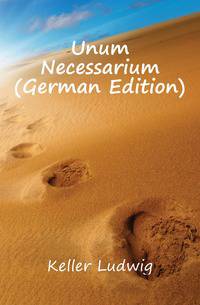 Unum Necessarium (German Edition)