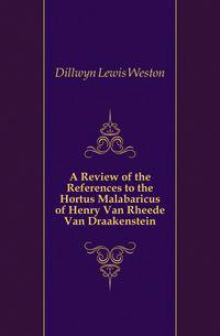 A Review of the References to the Hortus Malabaricus of Henry Van Rheede Van Draakenstein