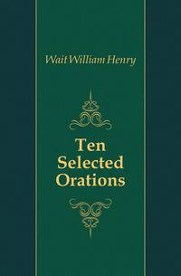 Ten Selected Orations
