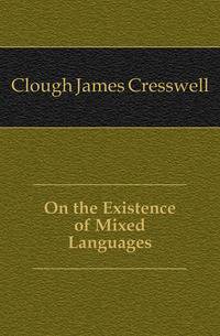 On the Existence of Mixed Languages