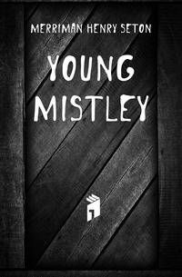 Young Mistley