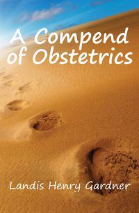 A Compend of Obstetrics
