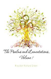 The Psalms and Lamentations, Volume 1