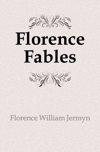 Florence Fables