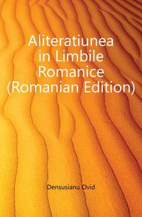 Aliteratiunea in Limbile Romanice (Romanian Edition)