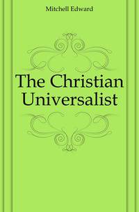 The Christian Universalist