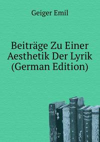 Beitraege Zu Einer Aesthetik Der Lyrik (German Edition)