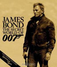 James Bond: The Secret World of 007